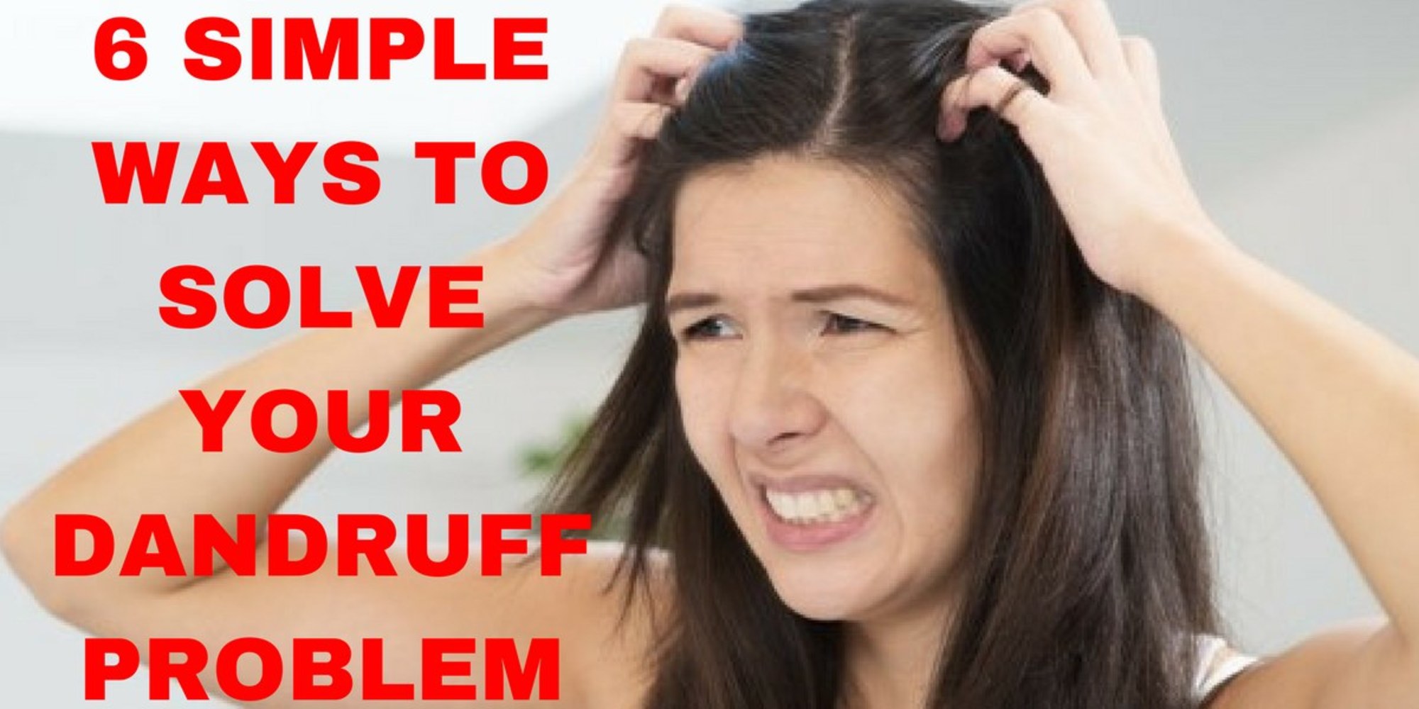 how to solve problem dandruff