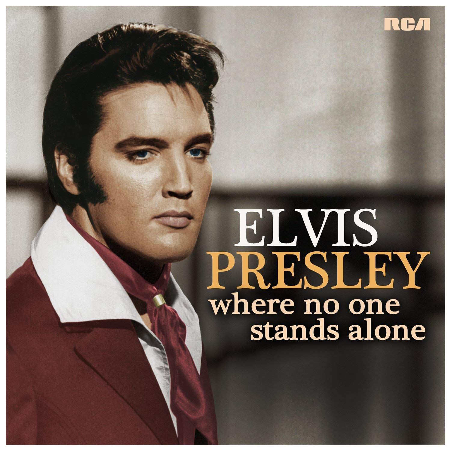 Elvis Presley Where no One Stands Alone